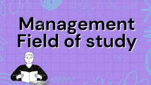 Management Field of study