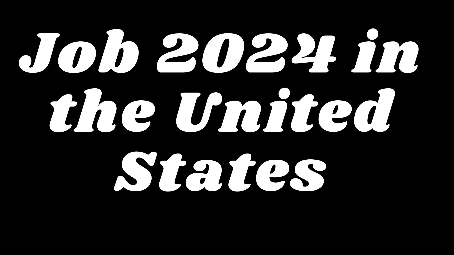 Job 2024 in the United States