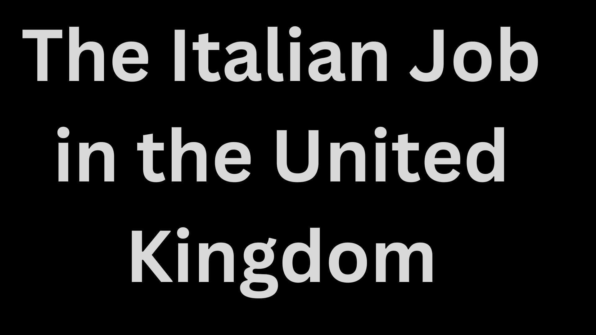 The Italian Job in the United Kingdom